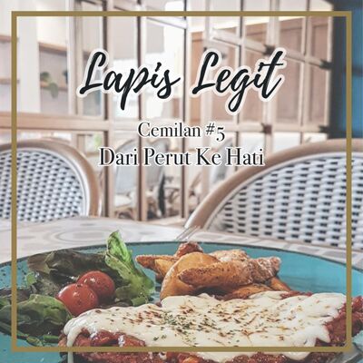 Cemilan 5: Dari Perut Ke Hati