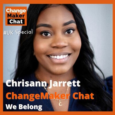 Chrisann Jarrett - ChangeMaker Chat - We Belong