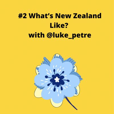 # 2 *ENGLISH EPISODE* What’s New Zealand like? 