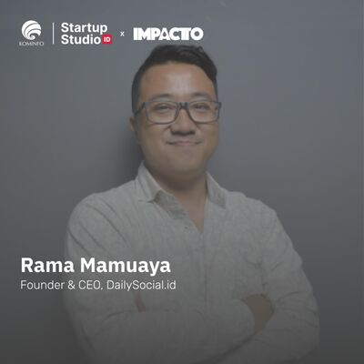 Vodcast SSI Ep 12 - Rama Mamuaya: Giving the Chance for Hidden Gems to Be Discovered | DailySocial