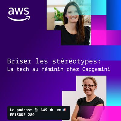 Briser les stéréotypes : la tech au féminin avec Capgemini