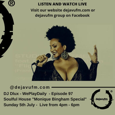 DJ DLUX - WePlayMusic 392 - Monique Bingham Experience