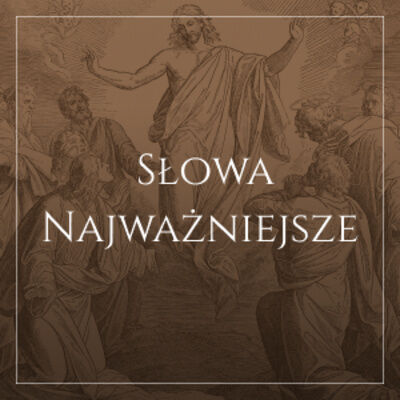 Ewangelia z komentarzem. Jazgot wielkich trąb nad płaską powierzchnią