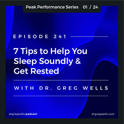 Ep 241. 7 Tips to Sleep Soundly