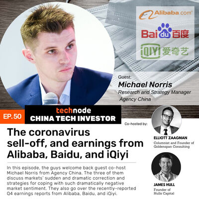 50: The coronavirus sell-off, and earnings from Alibaba, Baidu, and iQiyi