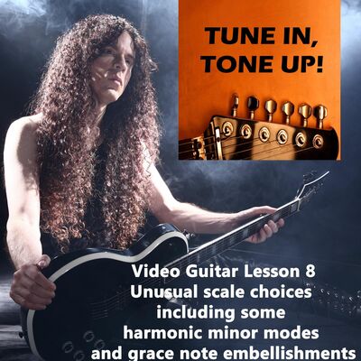 Video Guitar Lesson 8: Unusual scale choices (e.g. harmonic minor modes) and grace notes