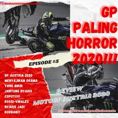 EPS#5 : GP PALING HORROR 2020