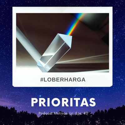 Eps. 40 - Prioritas Hidup