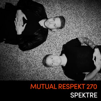 Mutual Respekt 270 with Spektre