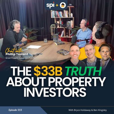 555 | The $33B Truth About Property Investors – Chat with Phil Tarrant