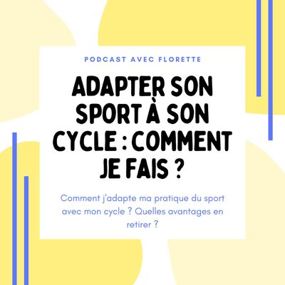 Adapter son sport à son cycle : comment je fais ?