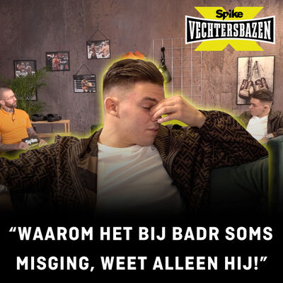 "JARAYA DE OPVOLGER VAN BADR HARI!? | SPIKE X VECHTERSBAZEN #24