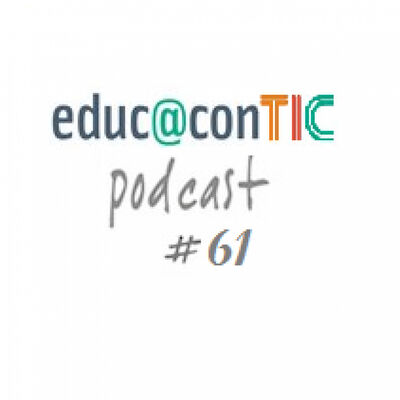 Educ@conTIC podcast 61: STEM de feria en feria