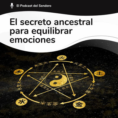 Podcast 63: El SECRETO ANCESTRAL para equilibrar tus EMOCIONES | ft. Maestro Taoísta Mantak Chia