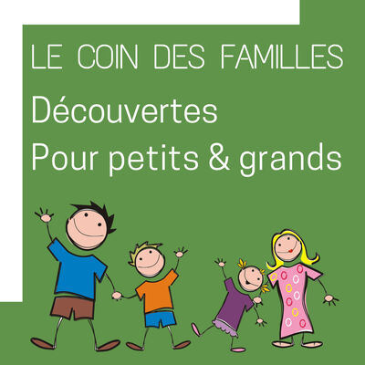 Episode #0 - Présentation du coin des familles
