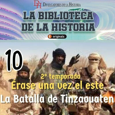 Érase una vez el Este II - #10. La Batalla de Tinzaouaten