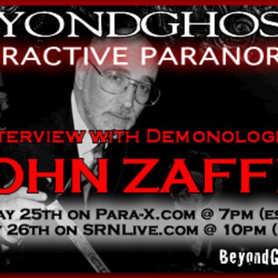 Beyond Ghosts Episode 64 - Interview with Demonologist John Zaffis
