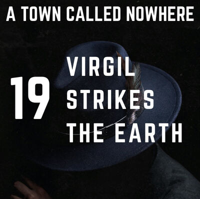 Nowhere Ch. 19 - Virgil Strikes the Earth