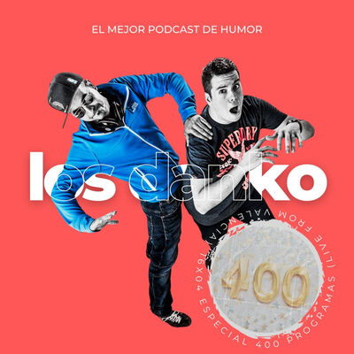 Los Danko 16x05 - Especial 400 Programas (Live from Valencia)