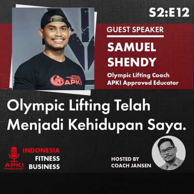 S2:E12 Olympic Lifting Telah Menjadi Kehidupan Saya