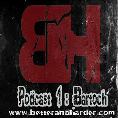 B&H Podcast Episode 01 Bartoch April 2011