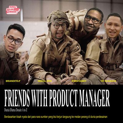 Episode #30: (F) Friends with Product Manager - #DDDAToZ 