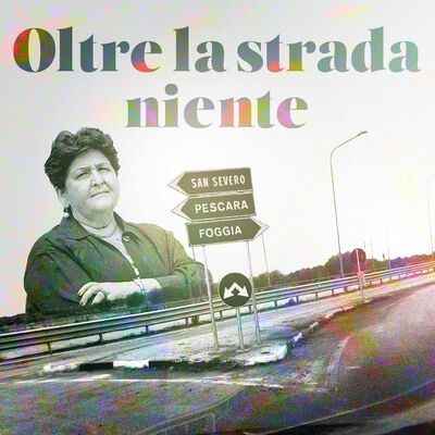 Oltre la strada niente