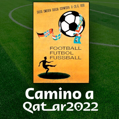 Historia del Mundial de Suecia 1958 - Camino a Qatar 2022