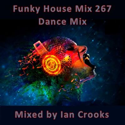 Funky House Mix 267 (Dance Mix)
