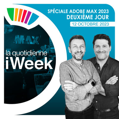 Spéciale Adobe MAX 2023, 2è jour. 11 innovations sorties des labos !