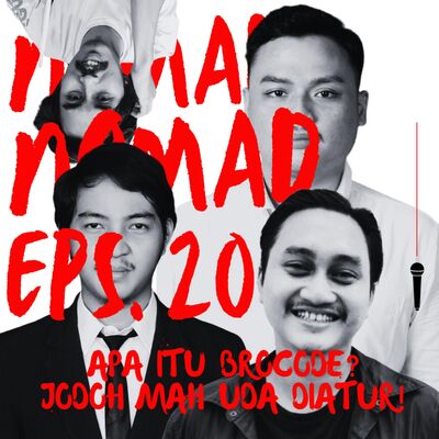 NOMAD S2E20: APA ITU BROCODE? JODOH SUDAH DIATUR BUNG!
