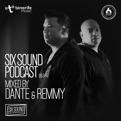[053] Six Sound Podcast :: Mixed by Dante & Remmy