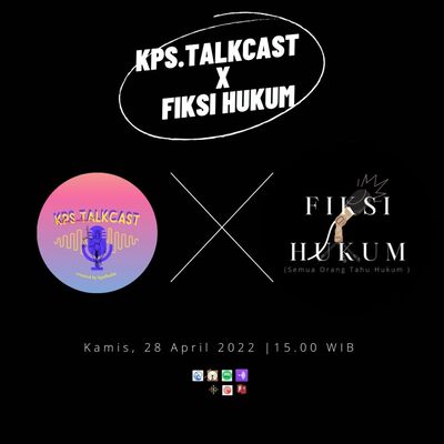 Fiksi Hukum x KPS.TalkCast