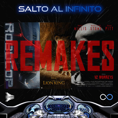 ♾ 1x02: REMAKES DE CINE, ROBOCOP, EL REY LEÓN Y 12 MONOS