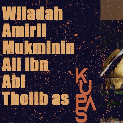 Wiladah Amiril Mukminin Ali ibn Abi Tholib as