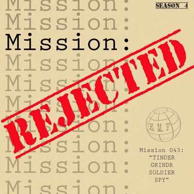 407: Tinder Grindr Soldier Spy