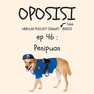 OPOSISI - EPS 46 - PENIPUAN