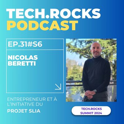 Quand l’IA redonne de l’espoir face à la maladie de Charcot - Nicolas BERETTI (Projet SLIA) & Noémie COGET (Tech.Rocks) - #S06EP31
