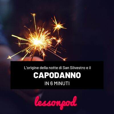 Le origini della notte di San Silvestro e del Capodanno in 6 minuti