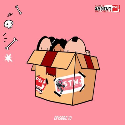 Episode 10 - Politik Di Komunitas ft STMJ (Selatan Tawa Maju Jaya)