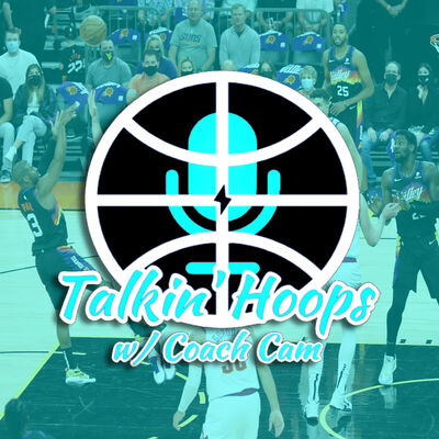 Talkin' Hoops w/ @CoachCam30 - Season 3 Episode 10 - "All I Do is WIN" 