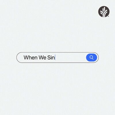 213. When We Sin | Week 2 | Discover the Word Podcast