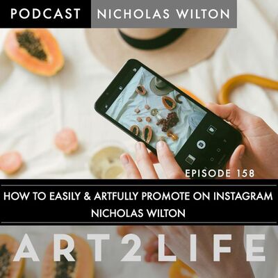 How to Easily and Artfully Promote on Instagram - Ep 158