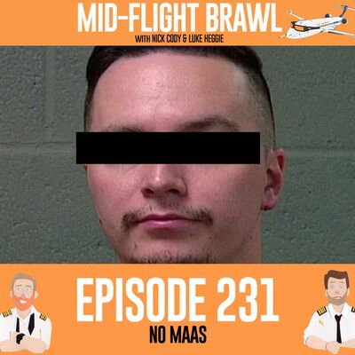 EPISODE 231 - NO MAAS