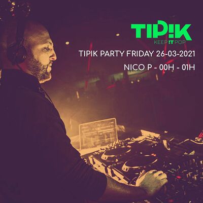 Nico P @ Tipik Party - 26-03-2021