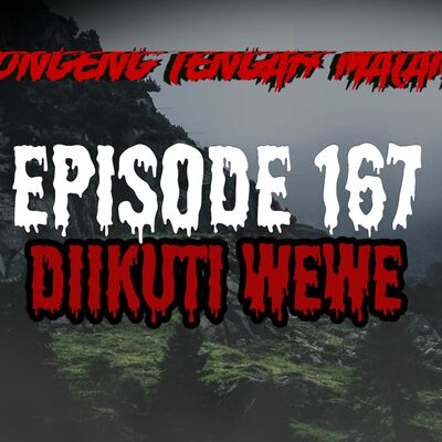 Dongeng Tengah Malam - DIIKUTI WEWE