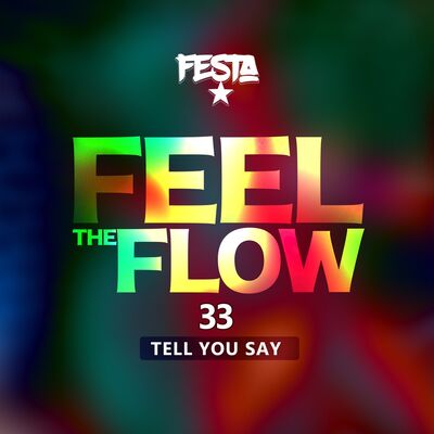 FEEL THE FLOW 33