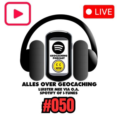 Geocaching Podcast #050 - ook LIVE op YouTube, o.a. over GeoChallenge, Treasures, Events, Geocachen op vakantie, etc.