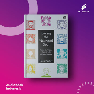 #1 Loving the Wounded Soul Karya Regis Maghdy | Pengantar | Audiobook Indonesia