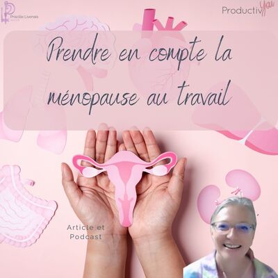 Prendre en compte la ménopause en milieu professionnel